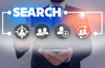 Word writing text Search. Business photo showcasing try to find something by looking or otherwise...