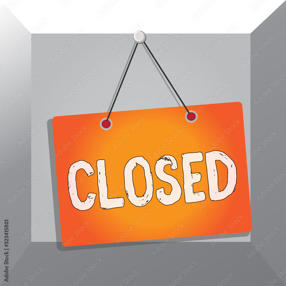 Poster conceptual hand writing showing closed. concept meaning finished and therefore not able to be discus
