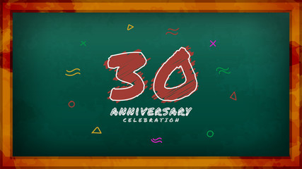 30th Anniversary celebration. Messy Chalk number with frame and geometric decoration on green chalkboard background. Old school style design vector EPS 10. Can be used for company or wedding.