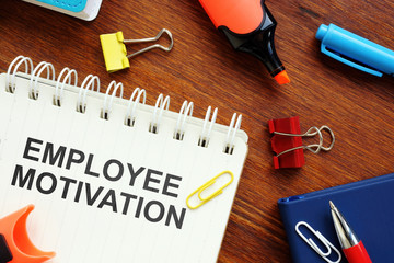 Conceptual hand written text showing employee motivation