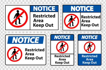 Notice Restricted Area Keep Out Symbol Sign Isolate on transparent Background,Vector Illustration