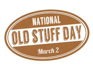 National old stuff day sign or stamp