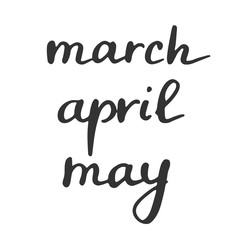 Fototapeta premium Names of spring month. March, april and may in hand drawn style.