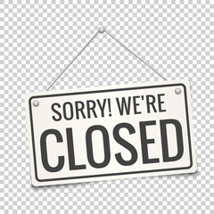 Sorry, we are closed sign board. Vector. Closed door sign. - 323622614