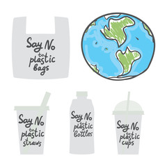 Say no to single-use plastic. Living plastic free. Earth, cups bags bottles straws. Black text, calligraphy, lettering, doodle by hand isolated on white background. Eco, ecology. Vector