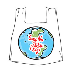 Say no to plastic bags. Living plastic free. Earth, red text, calligraphy, lettering, doodle by hand isolated on white. Eco, ecology. Vector
