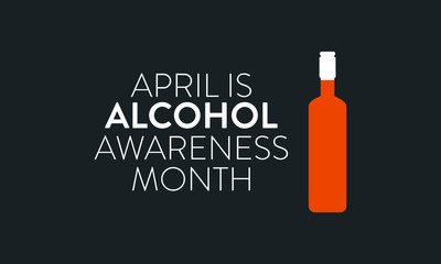 Vector illustration on the theme of Alcohol awareness month observed on April 1st to 30th.