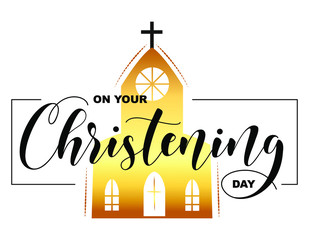 On your Christening Day. Black text and сргкср silhouette isolated on white background. Vector stock illustration. Welcome to the Christian world. Baptism lettering.