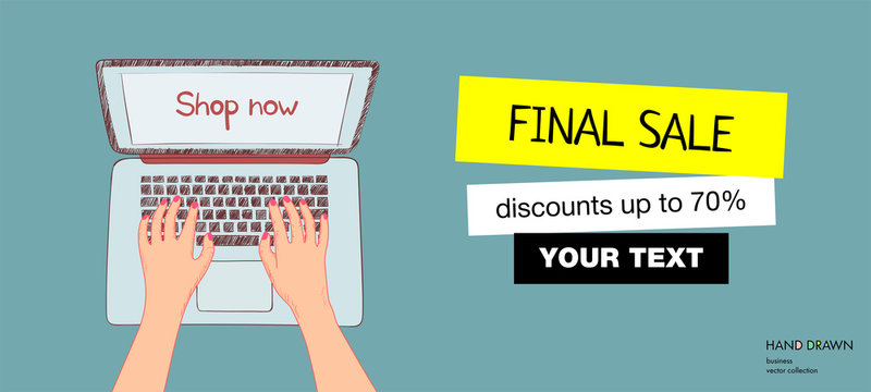 Online Shopping Illustration With Laptop. Final Sale With Place For Your Text. Hands On Keyboard. Hand Drawn Vector Sketch For Banner, Web, Graphic Design