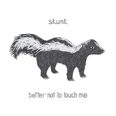 Drawn skunk with text Better not to touch me. Childish tee shirt print.
