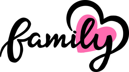 family with heart, vector illustration in lettering style, handwritten, logo, postcard, poster, black letters on white background with pink element