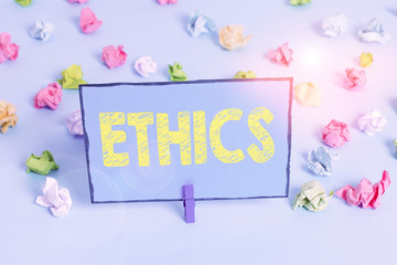 Writing note showing Ethics. Business concept for the moral philosophy or code of morals practiced...
