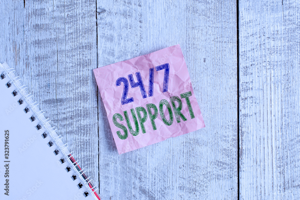 Poster conceptual hand writing showing 24 or 7 support. concept meaning twentyfour hours seven days a week 
