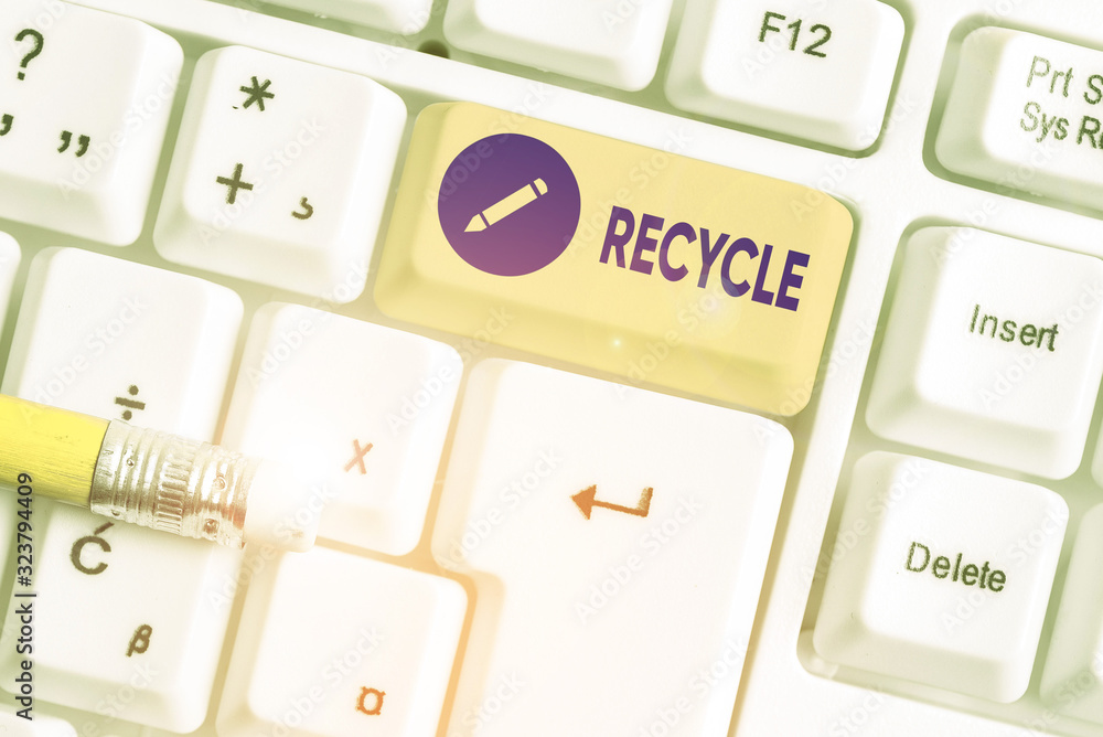 Poster writing note showing recycle. business concept for ocess of converting waste materials into new mate