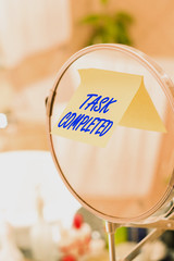 Text sign showing Task Completed. Business photo showcasing Finished action or assignments that has...