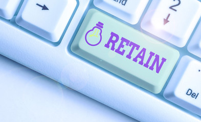 Conceptual hand writing showing Retain. Concept meaning Keep in one pay or service specifically or...