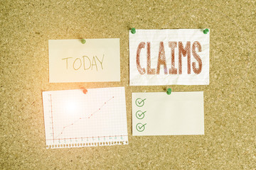 Text sign showing Claims. Business photo showcasing state or assert that something is case without...
