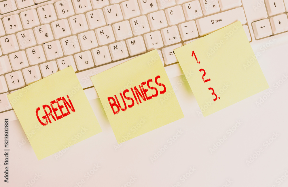 Aufkleber handwriting text green business. conceptual photo company that does not make negative impact on the 