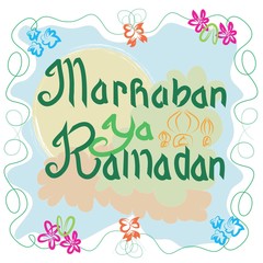 Marhaban ya Ramadhan Welcome Ramadhan