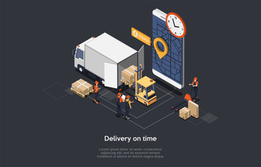 Isometric Concept Of On Time Delivery, Logistics Delivery Service And Staff. Workers Are Loading And Unloading Goods. Manager Controls Delivery Deadlines And Manage The Process. Vector illustration