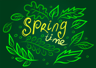 Banner with the Spring time logo on green background. Card for spring season with a frame of spring green leaves. Lettering design element. Vector illustration.