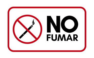 No fumar. Do not smoke.