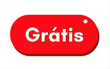 Grátis (free) in portuguese. Vector illustration.