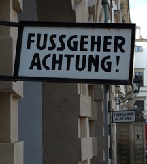 Fusgeher Achtung!