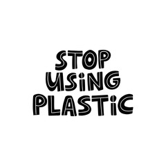 Plastic pollution hand drawn black vector lettering. Zero waste, garbage reduce campaign slogan.
