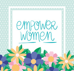 flowers and leaves of women empowerment vector design