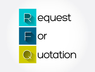 RFQ - Request For Quotation acronym, business concept background