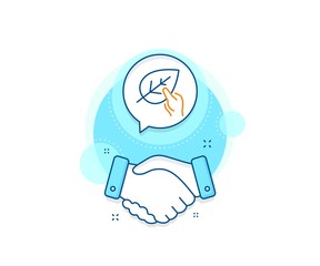 Bio cosmetics sign. Handshake deal complex icon. Organic tested line icon. Paraben symbol. Agreement shaking hands banner. Organic tested sign. Vector