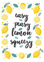 Easy peasy lemon squeezy card with lemons vector illustration. Bright colourful pattern with juicy fruit cartoon design. Summer and organic concept. Isolated on white background