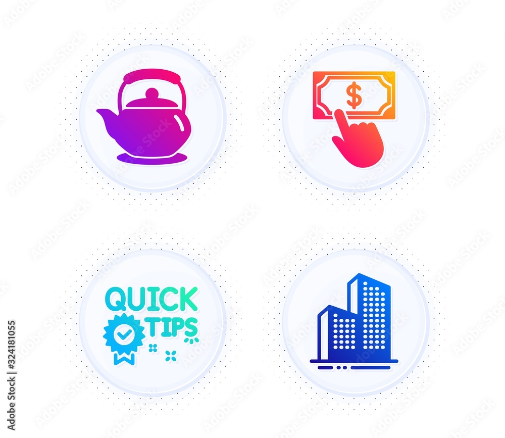 Poster teapot, payment click and quick tips icons simple set. button with halftone dots. skyscraper buildin