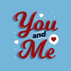 You and Me Love Typography