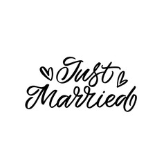 Hand drawn lettering quote. The inscription: Just married. Perfect design for greeting cards, posters, T-shirts, banners, print invitations.