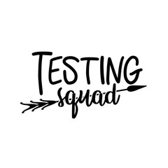 Testing squad. Test day sign. Teacher vector design.