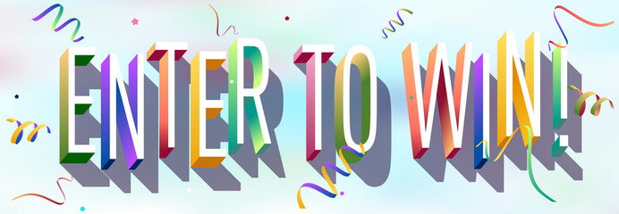 Colorful illustration of "Enter to win" text