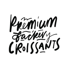 Fototapeta premium Croissant illustration. Hand lettering for your design