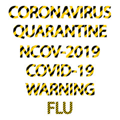 Captions text word coronavirus ncov virus, vector black and yellow striped word flu warning quarantine