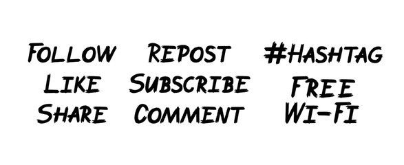 Set of handwritten web slang text for social media and blog posts. Follow, like, share, repost, subcribe, comment,hashtag, free wi-fi lettering inscription for blogger or group