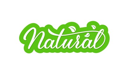 Natural hand drawn lettering for use in emblem, sticker, badge, packaging, tag and logo. Vector illustration.