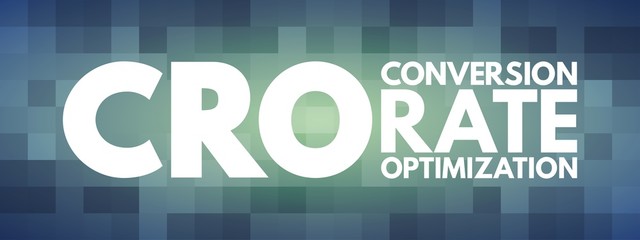 CRO - Conversion Rate Optimization acronym, business concept background