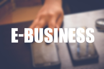 E-business word with blurring background