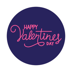 happy valentines day label in neon light, valentine day vector illustration design