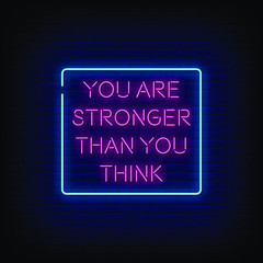 You are Stronger Than You Think Neon Signs Style Text Vector