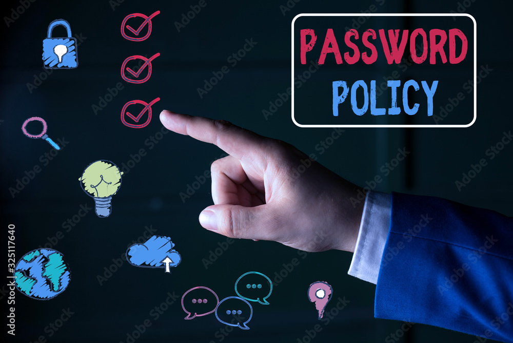 Poster conceptual hand writing showing password policy. concept meaning first line of protection against an
