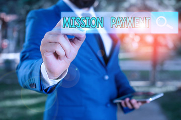 Word writing text Mission Payment. Business photo showcasing Compensation Discharge or...