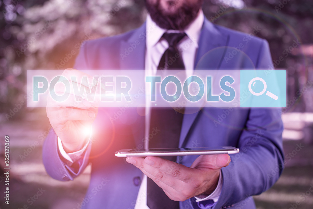 Poster writing note showing power tools. business concept for tool that is actuated by additional power sou