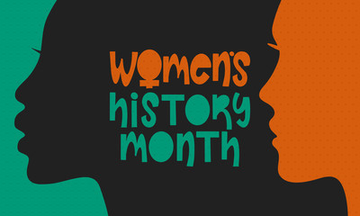 Women's History Month. Celebrated annual in March, to mark women’s contribution to history. Female symbol. Women's rights. Girl power in world. Poster, postcard, banner. Vector illustration